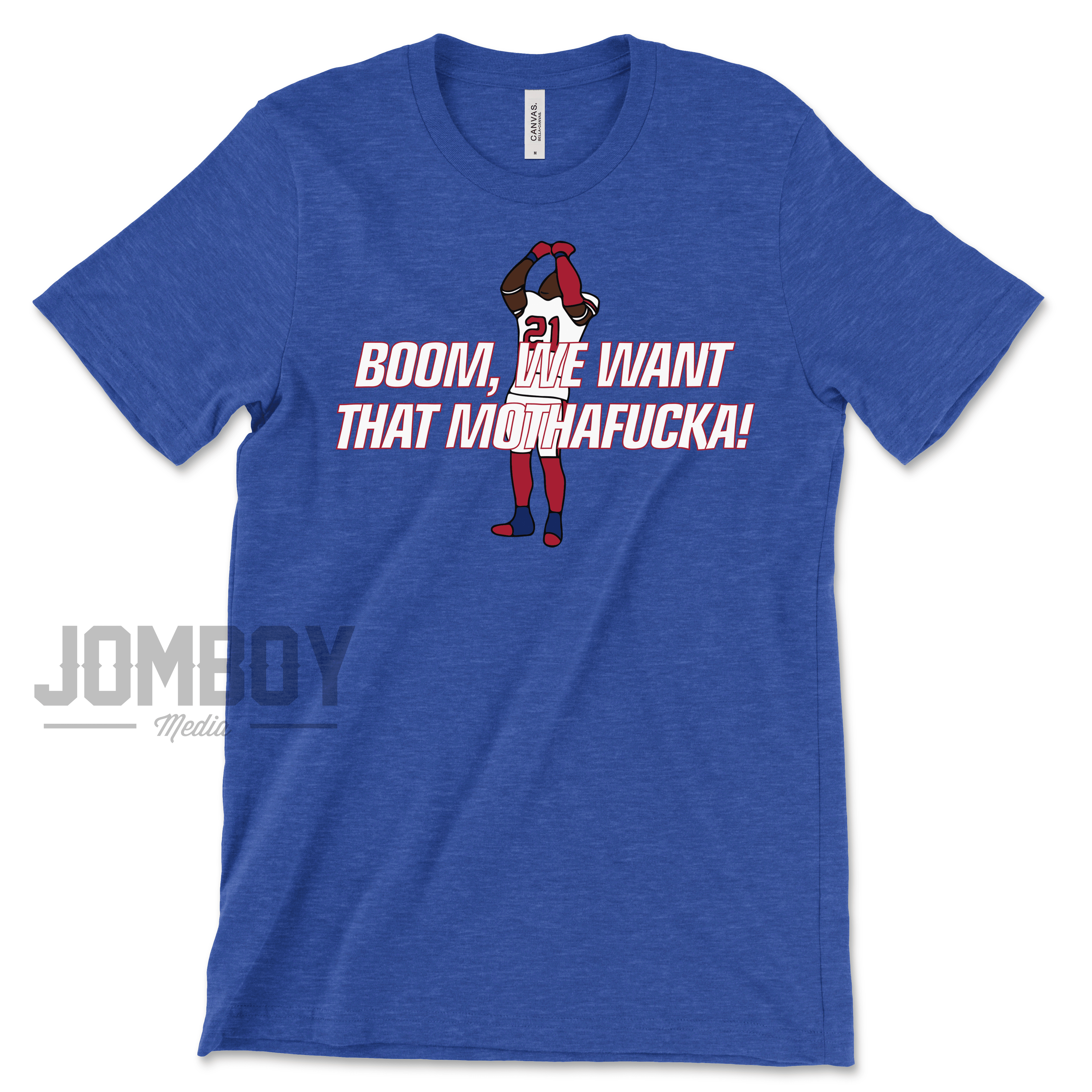 Boom, We Want That Mothafucka! | T-Shirt