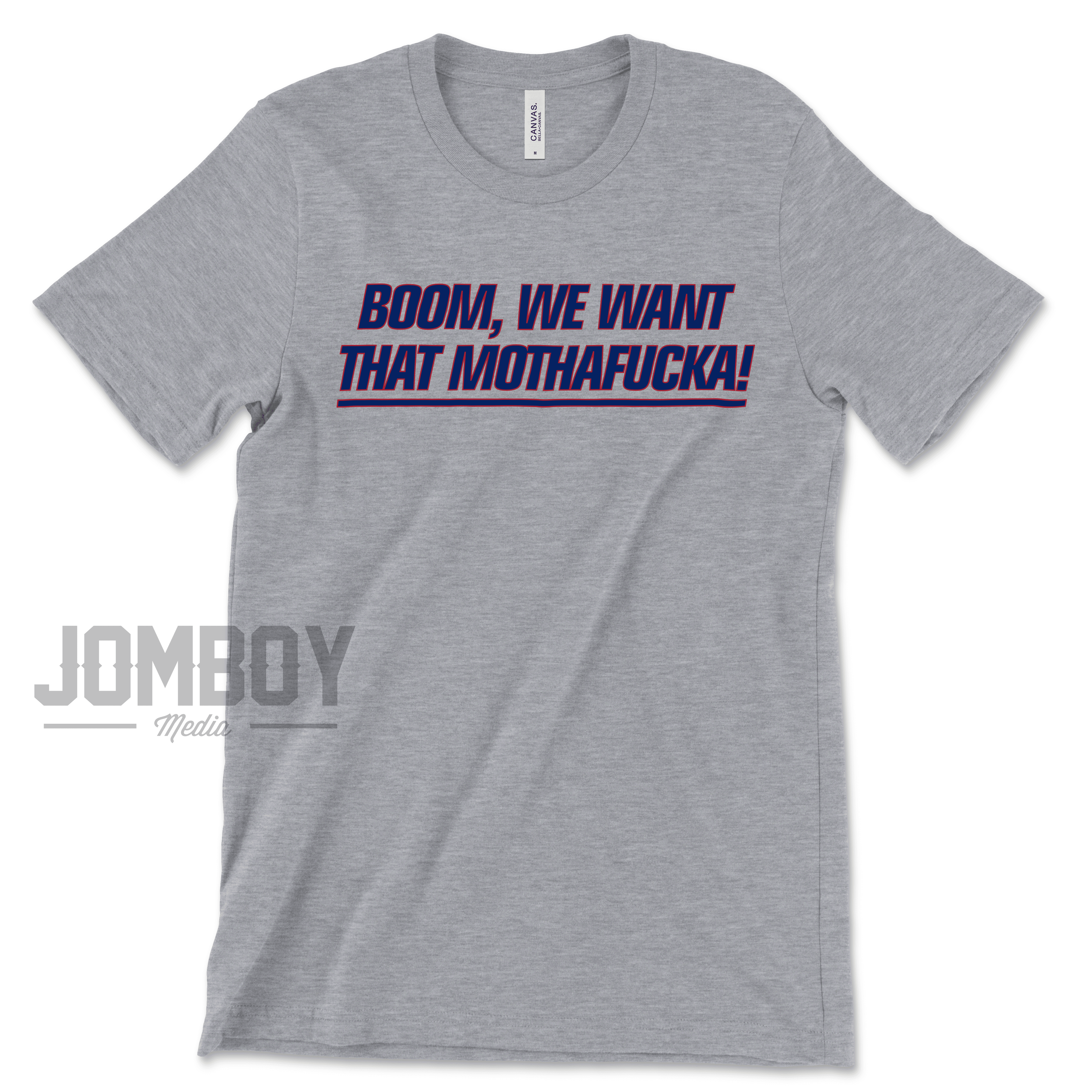 Boom, We Want That Mothafucka! | T-Shirt